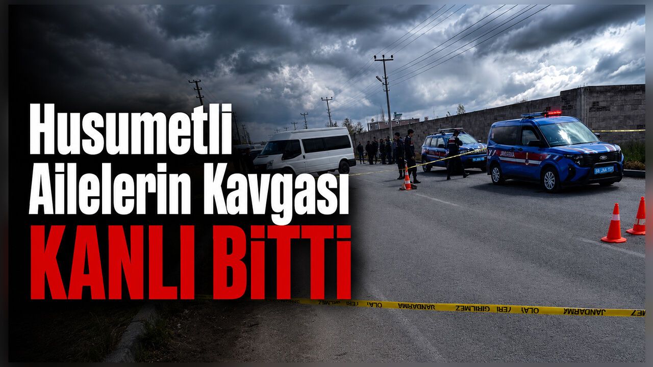 Husumetli Ailelerin Kavgası Kanlı Bitti